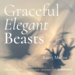 Graceful Elegent Beasts